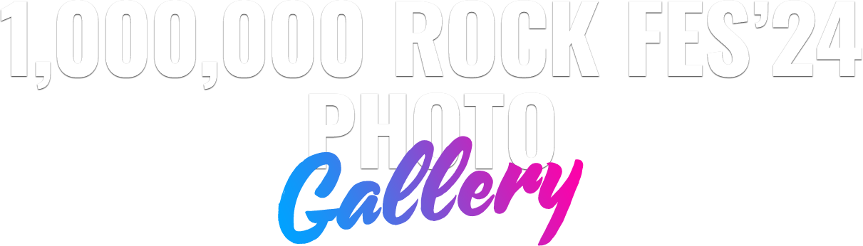 1,000,000 ROCK FES’24 PHOTO Gallery